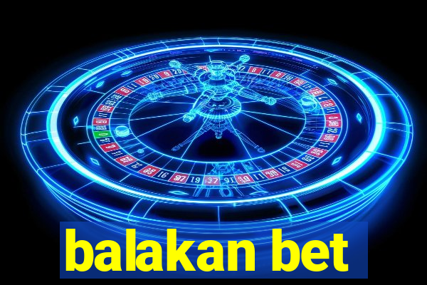 balakan bet